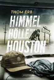 HIMMEL, HÖLLE ODER HOUSTON - Zombie-Thriller