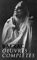 de Balzac, Honoré: Balzac: Oeuvres complètes 