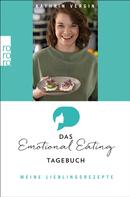 Dr. Kathrin Vergin: Das Emotional-Eating-Tagebuch: Meine Lieblingsrezepte ★★★★