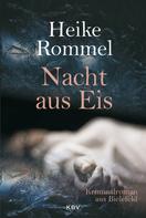 Heike Rommel: Nacht aus Eis ★★★★