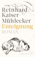 Reinhard Kaiser-Mühlecker: Enteignung ★★★★