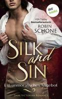 Robin Schone: Silk and Sin – Ein unmoralisches Angebot ★★★★