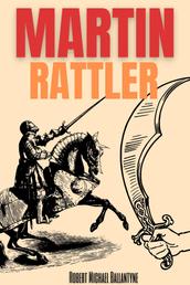 Martin Rattler (Annotated)