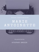 Stefan Zweig: Marie-Antoinette 