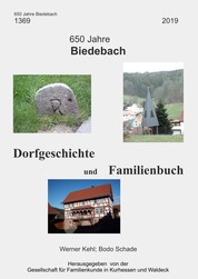 650 Jahre Biedebach - Dorfgeschichte und Familienbuch