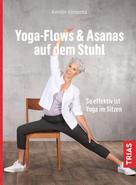 Kerstin Klimenta: Yoga - Flows & Asanas auf dem Stuhl ★★★★★