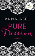 Anna Abel: Pure Passion - Eine Nacht ist nicht genug ★★★