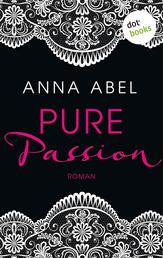 Pure Passion - Eine Nacht ist nicht genug - Roman