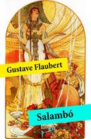 Gustave Flaubert: Salambó (texto completo, con índice activo) 