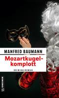 Manfred Baumann: Mozartkugelkomplott ★★★★