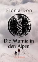 Floria Don: Die Mumie in den Alpen ★★★★