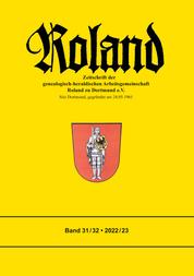 Roland 31/32 - Zeitschrift der genealogisch-heraldischen Arbeitsgemeinschaft Roland zu Dortmund e.V.
