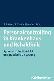 Personalcontrolling in Krankenhaus und Rehaklinik - Systematischer Überblick und praktische Umsetzung