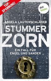 Stummer Zorn - Kriminalroman | Ein Fall für Engel und Sander, Band 7 – Die große Bestsellerreihe aus Hamburg
