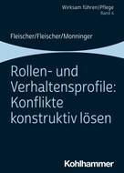 Werner Fleischer: Rollen- und Verhaltensprofile: Konflikte konstruktiv lösen 