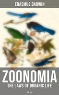 Erasmus Darwin: Zoonomia - The Laws of Organic Life (Vol. 1&2) 
