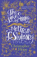 Christopher Hope: The Love Songs of Nathan J. Swirsky 