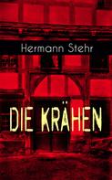 Hermann Stehr: Die Krähen 