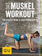 Ingo Froböse: Das Muskel-Workout für straffe Beine und einen knackigen Po ★★★