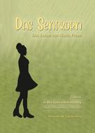 Alexandra M. Schellenberg: Das Senfkorn ★★★★★