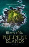 Joaquín Martínez de Zúñiga: History of the Philippine Islands (Vol. 1&2) 