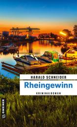 Rheingewinn - Kriminalroman