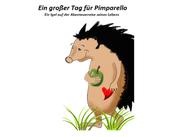 Ein großer Tag für Pimparello - Ein Igel auf dem Weg zu seiner großen Überraschung