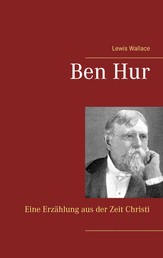 Ben Hur - Eine Erzählung aus der Zeit Christi