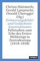Oswald Überegger: Erinnerungsbilder und Gedächtniskonstruktionen 