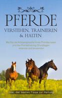 Carolin Stoer: Pferde verstehen, trainieren & halten 