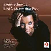 Romy Schneider - Zwei Gesichter einer Frau - Ein Hörspiel von und mit Chris Pichler nach Tagebuchaufzeichnungen von Romy Schneider