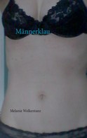 Melanie Wolkentanz: Männerklau ★★★
