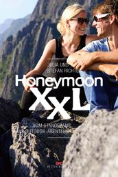 Honeymoon XXL - Vom Standesamt ins Outdoor-Abenteuer