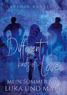 Svenja Bartsch: Different kinds of Love 