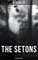O. Douglas: The Setons (Historical Novel) 
