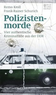 Frank-Rainer Schurich: Polizistenmorde ★★★