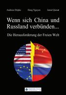 Jamal Qaiser: Wenn sich China und Russland verbünden... ★★★★