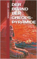 Hans Dominik: Der Brand der Cheopspyramide ★★★★