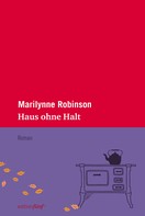 Marilynne Robinson: Haus ohne Halt ★★★★