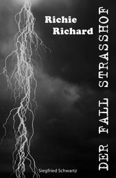 Der Fall Strasshof - Richie Richard