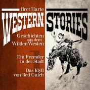 Western Stories: Geschichten aus dem Wilden Westen 1 - Ein Fremder in der Stadt, Das Idyll von Red Gulch