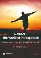 Johanna Schuh: Naikan - The World of Introspection 