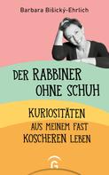 Barbara Bišický-Ehrlich: Der Rabbiner ohne Schuh ★★★