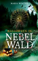 Maria Winter: Halloween in Nebelwald ★