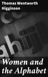 Women and the Alphabet - A Series of Essays