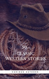 50 Classic Western Stories You Should Read (Book Center) - The Last Of The Mohicans, The Log Of A Cowboy, Riders of the Purple Sage, Cabin Fever, Black Jack...