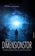 Gerd Scherm: Das Dimensionstor: Ein Portal in andere fantastische Welten und Zeiten ★★