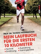 Thomas Wessinghage: Mein Laufbuch für die ersten 10 Kilometer ★★★★