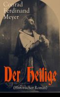 Conrad Ferdinand Meyer: Der Heilige (Historischer Roman) ★★★