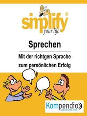simplify your life -einfacher und glücklicher leben - Themenschwerpunkt: Sprechen